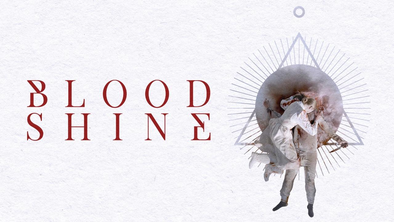 مشاهدة فيلم Blood Shine 2025 مترجم كامل