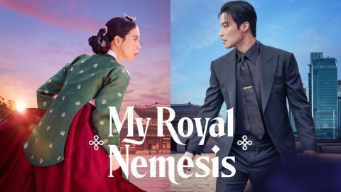 مسلسل غريمة من البلاط الملكي My Royal Nemesis الحلقة 6 السادسة مترجمة