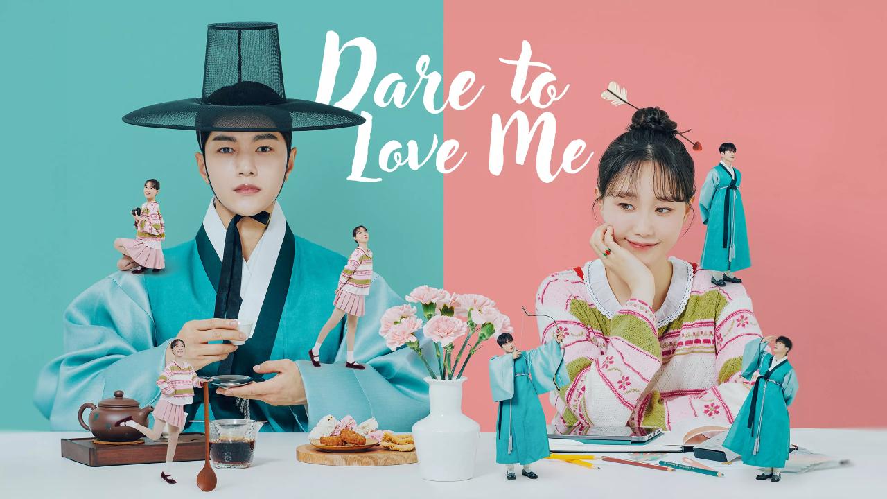 أحبني إن كنت تجرؤ Dare to Love Me مترجم اسيا تو تي